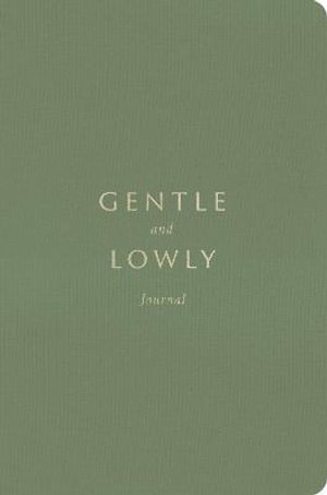 Gentle and Lowly Journal - Dane Ortlund