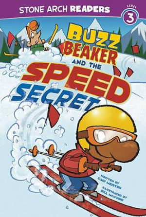 Buzz Beaker and the Speed Secret : Stone Arch Readers Level 3: Buzz Beaker - Cari Meister