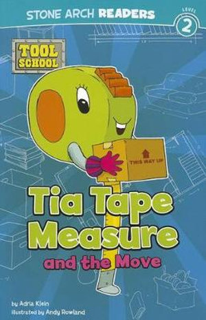 Tia Tape Measure and the Move : Tool School - Andrew Rowland