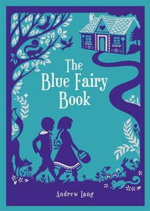 The Blue Fairy Book : Barnes & Noble Leatherbound Children's Classics - Andrew Lang