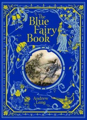 The Blue Fairy Book (Barnes & Noble Collectible Classics : Children's Edition) - Andrew Lang