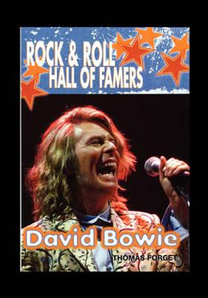 David Bowie : Rock & Roll Hall of Famers - Thomas Forget