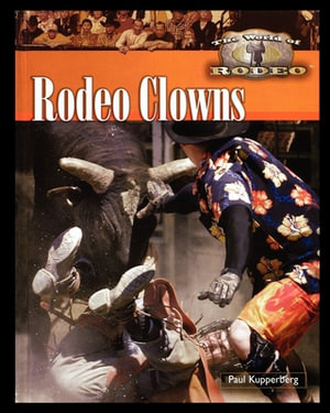 Rodeo Clowns - Paul Kupperberg