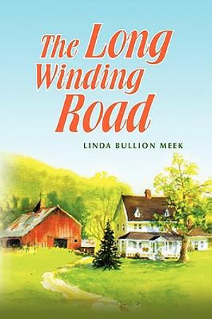 The Long Winding Road - Linda Bullion Meek