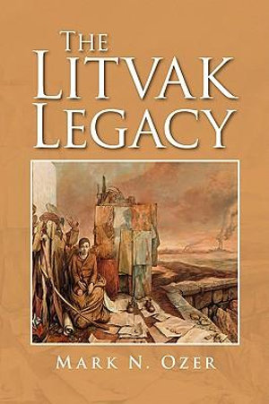 The Litvak Legacy - Mark N. Ozer