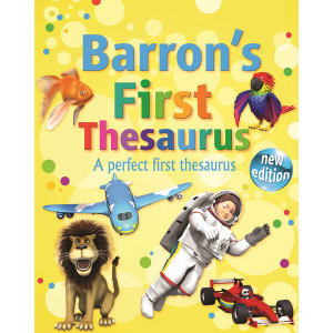 Barron's First Thesaurus : A Perfect First Thesaurus - Andrew Delahunty