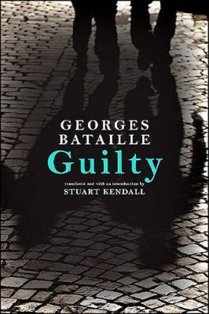 Guilty : Suny Series in Contemporary French Thought - Georges Bataille