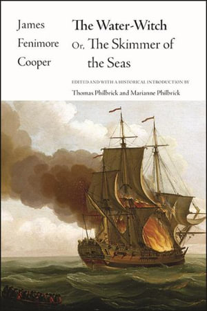 The Water-Witch : Or, The Skimmer of the Seas - James Fenimore Cooper