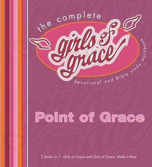 The Complete Girls of Grace - Point of Grace