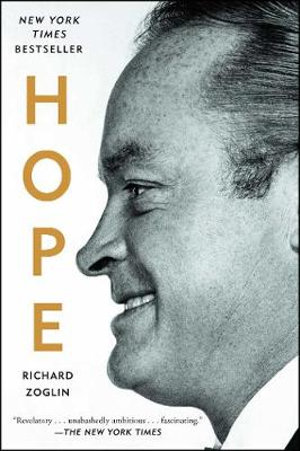 Hope : Entertainer of the Century - Richard Zoglin