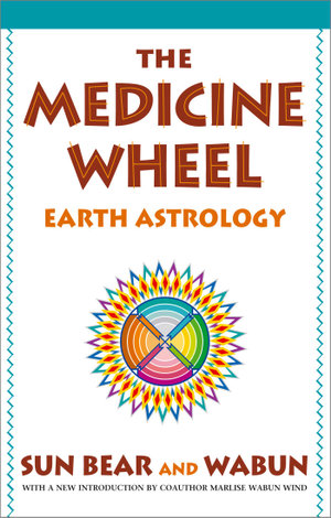 The Medicine Wheel : Earth Astrology - Sun Bear