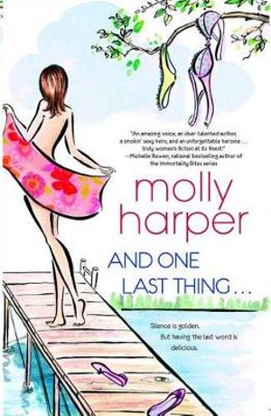 And One Last Thing ... - Molly Harper