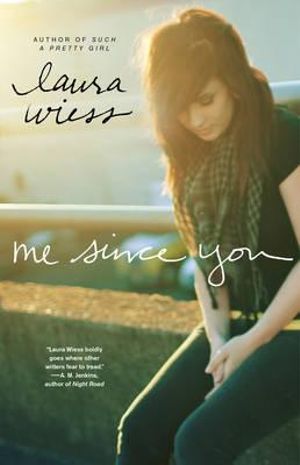 Me Since You : No - Laura Wiess