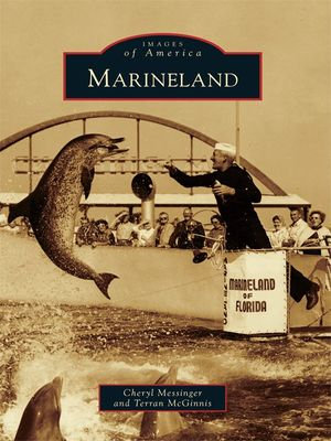 Marineland : Images of America - Cheryl Messinger