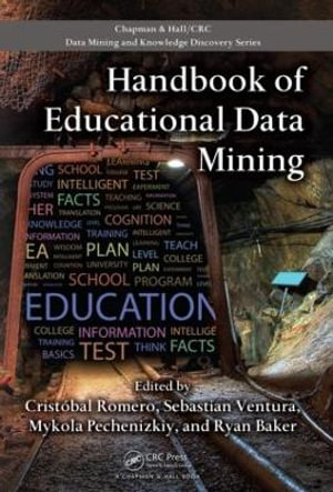 Handbook of Educational Data Mining : Chapman & Hall/CRC Data Mining and Knowledge Discovery Series - Cristobal Romero