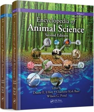 Encyclopedia of Animal Science - (Two-Volume Set) : Dekker Agropedia Collection - Wilson G. Pond