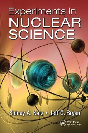 Experiments in Nuclear Science - Sidney A. Katz