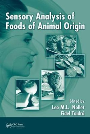 Sensory Analysis of Foods of Animal Origin - Leo M.L. Nollet