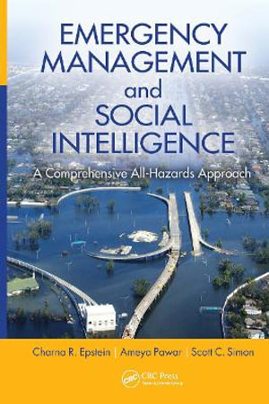 Emergency Management and Social Intelligence : A Comprehensive All-Hazards Approach - Charna R. Epstein