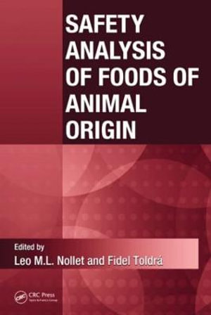 Safety Analysis of Foods of Animal Origin - Leo M.L. Nollet