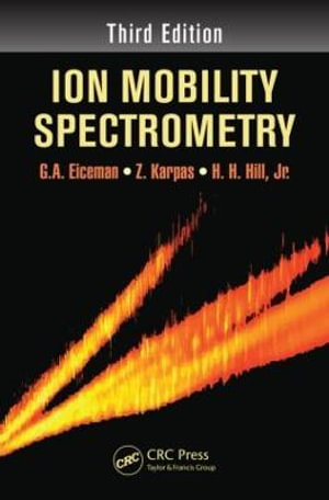 Ion Mobility Spectrometry - G.A. Eiceman