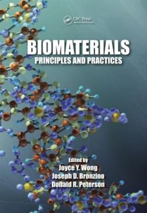 Biomaterials : Principles and Practices - Joyce Y. Wong