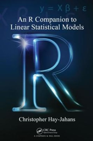 An R Companion to Linear Statistical Models - Christopher Hay-Jahans