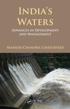 India's Waters : Advances in Development and Management - Mahesh Chandra Chaturvedi