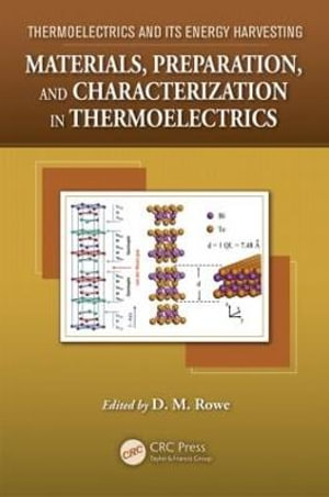 Materials, Preparation, and Characterization in Thermoelectrics - David Michael Rowe