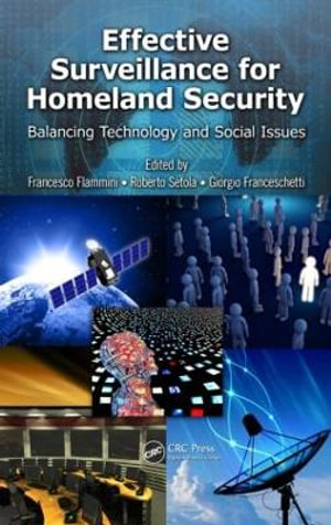 Effective Surveillance for Homeland Security : Balancing Technology and Social Issues - Francesco Flammini