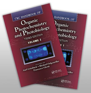 CRC Handbook of Organic Photochemistry and Photobiology, Third Edition - Two Volume Set - Axel Griesbeck