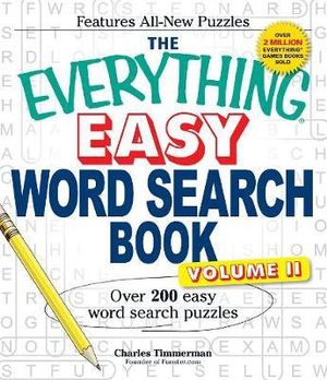 The Everything Easy Word Search Book, Volume II : Over 200 Easy Word Search Puzzles - Charles Timmerman