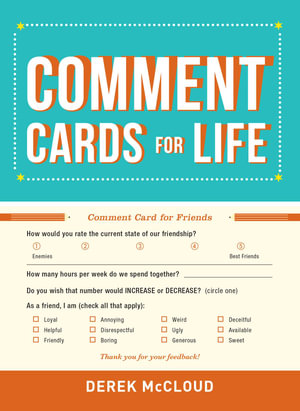 Comment Cards for Life - Derek McCloud