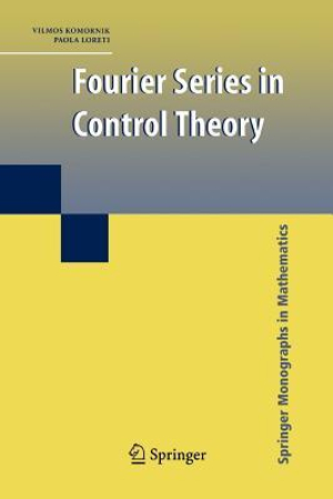 Fourier Series in Control Theory : Springer Monographs in Mathematics - Vilmos Komornik