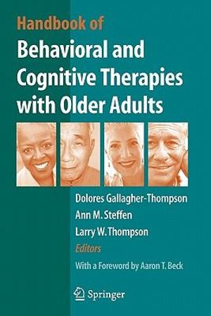 Handbook of Behavioral and Cognitive Therapies with Older Adults - Dolores Gallagher Thompson