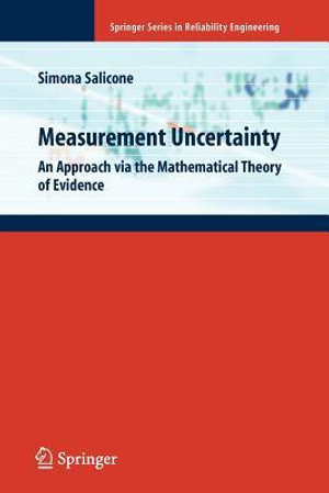 Measurement Uncertainty : An Approach via the Mathematical Theory of Evidence - Simona Salicone