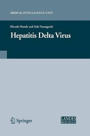 Hepatitis Delta Virus : Medical Intelligence Unit - Hiroshi Handa