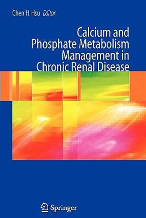 Calcium and Phosphate Metabolism Management in Chronic Renal Disease - Chen H. Hsu