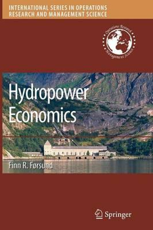 Hydropower Economics : International Series in Operations Research & Management Science - Finn R. Forsund