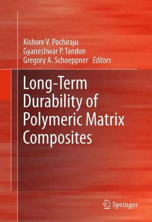 Long-Term Durability of Polymeric Matrix Composites - Author