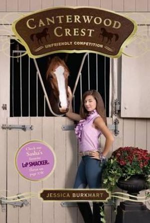 Unfriendly Competition : Canterwood Crest Series : Book 12 - Jessica Burkhart