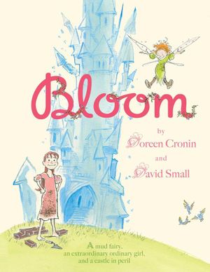 Bloom - Doreen Cronin