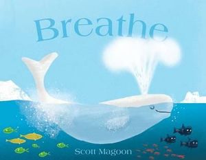 Breathe - Scott Magoon