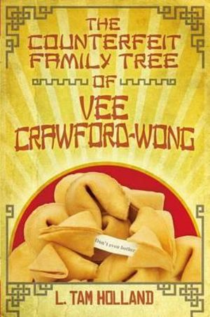 The Counterfeit Family Tree of Vee Crawford-Wong - L. Tam Holland