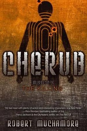 The Killing : Cherub - Robert Muchamore