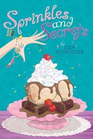 Sprinkles and Secrets - Lisa Schroeder