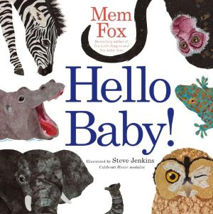 Hello Baby! : Classic Board Book - Mem Fox