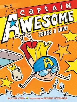 Captain Awesome Takes a Dive : Captain Awesome - Stan Kirby