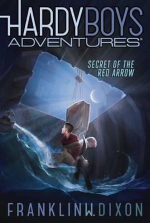 Secret of the Red Arrow : Hardy Boys Adventures - Franklin W. Dixon