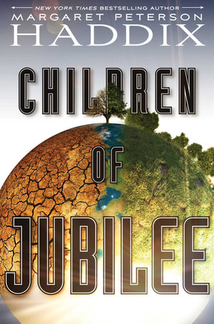 Children of Jubilee : Children of Exile - Margaret Peterson Haddix